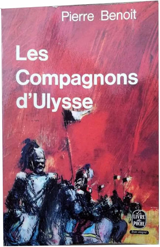 BENOIT, PIERRE :Les Compagnons d'Ulysse - Romans