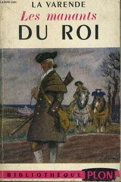 LA VARENDE, JEAN DE :Les Manants du roi